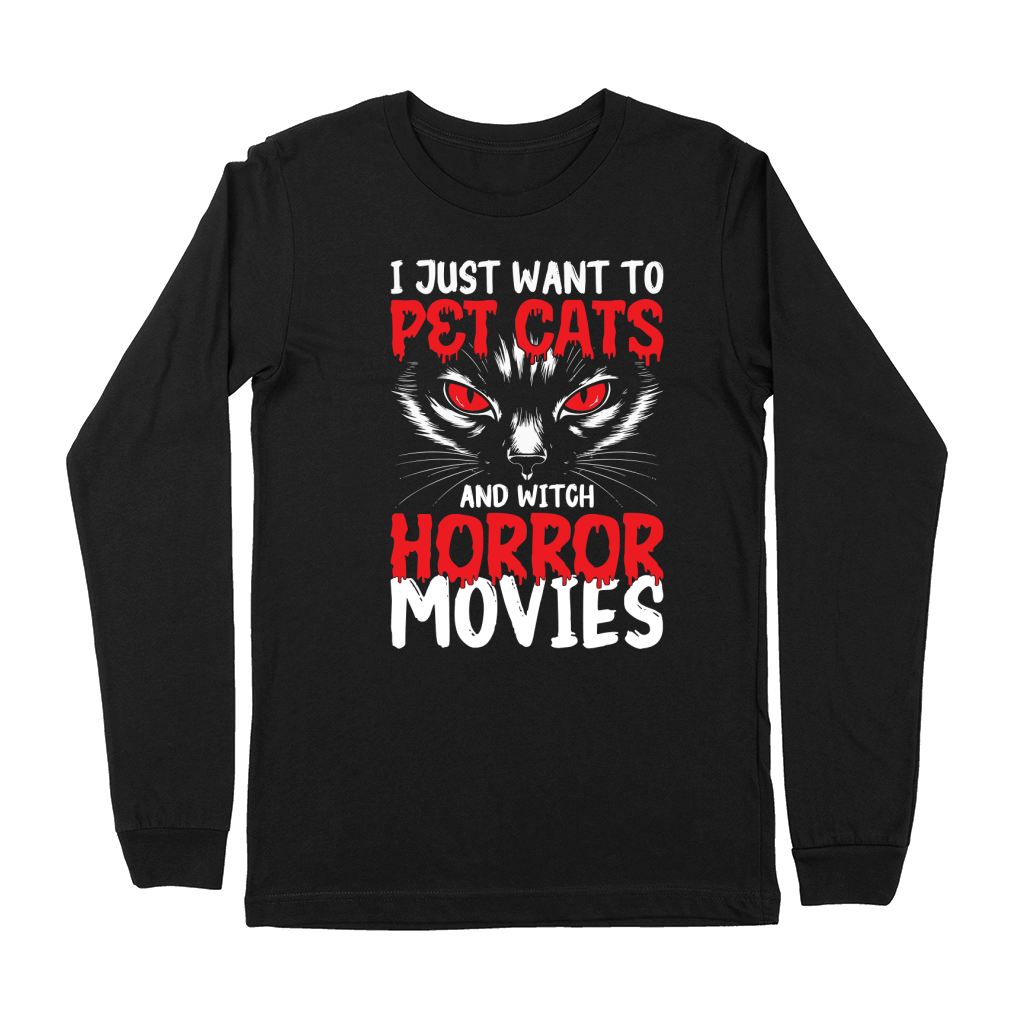 i just want to pet cats and witch horror movies Premium Long Sleeve