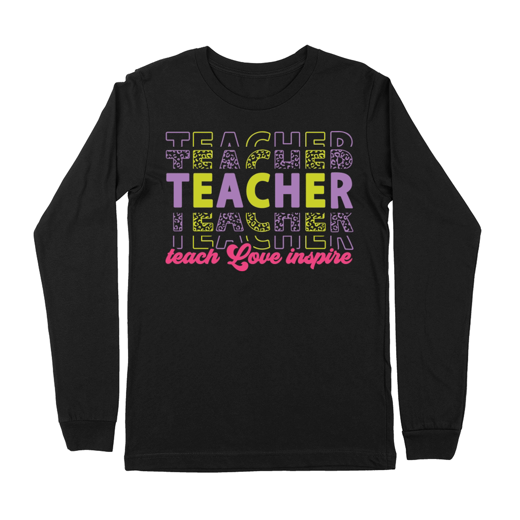 teacher teach love inspire color Premium Long Sleeve