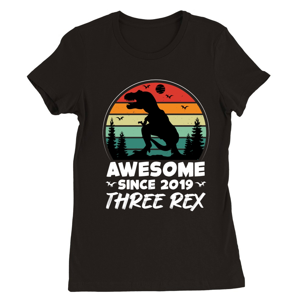 Awesome Since 2019 Three Rex  (2) Premium Womens Crewneck T-shirt