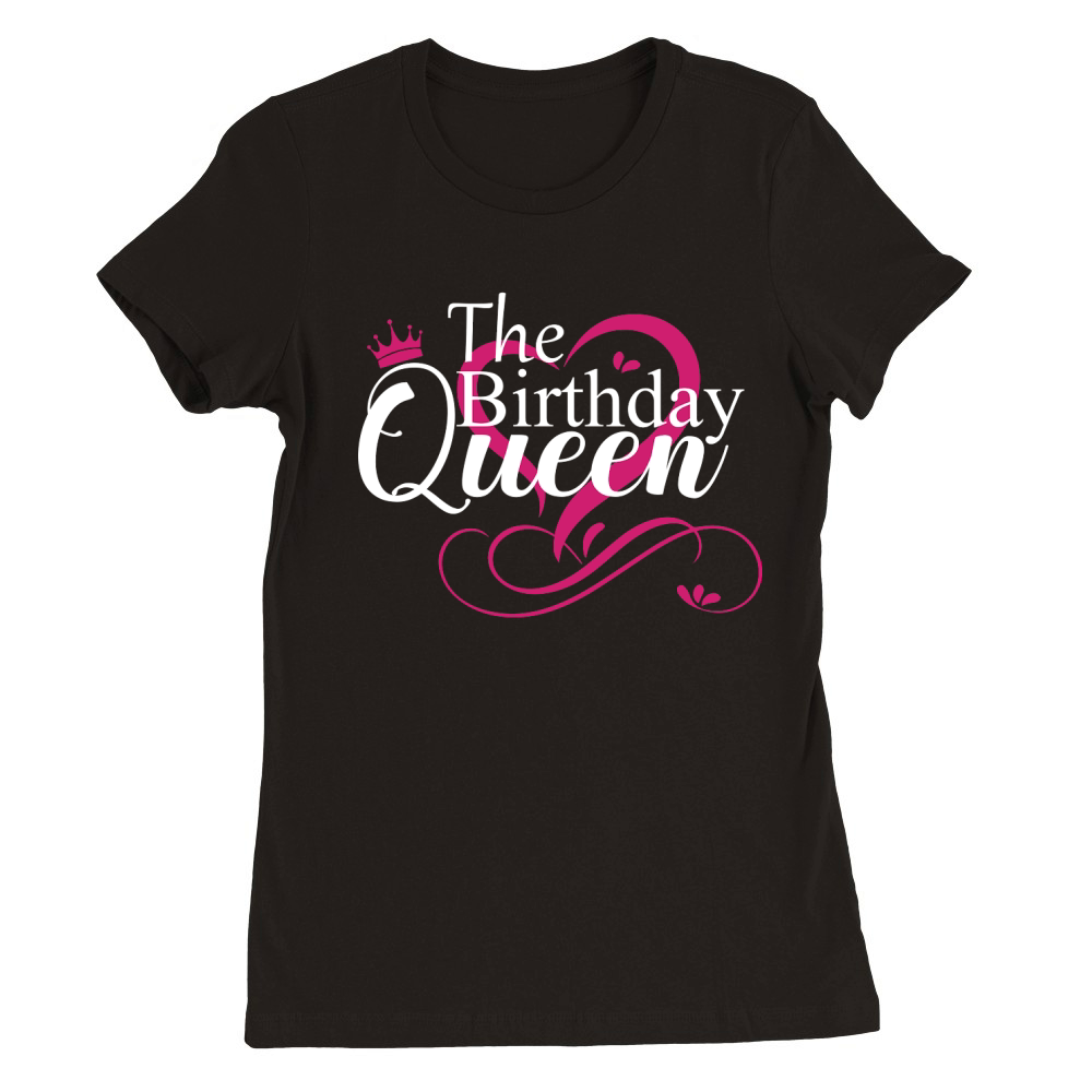 Its My Queen Birthday Couples Premium Womens Crewneck T-shirt