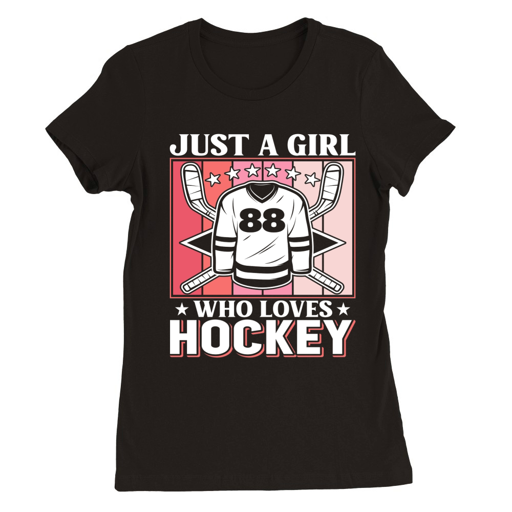 Just a Girl who Loves Hockey Premium Womens Crewneck T-shirt