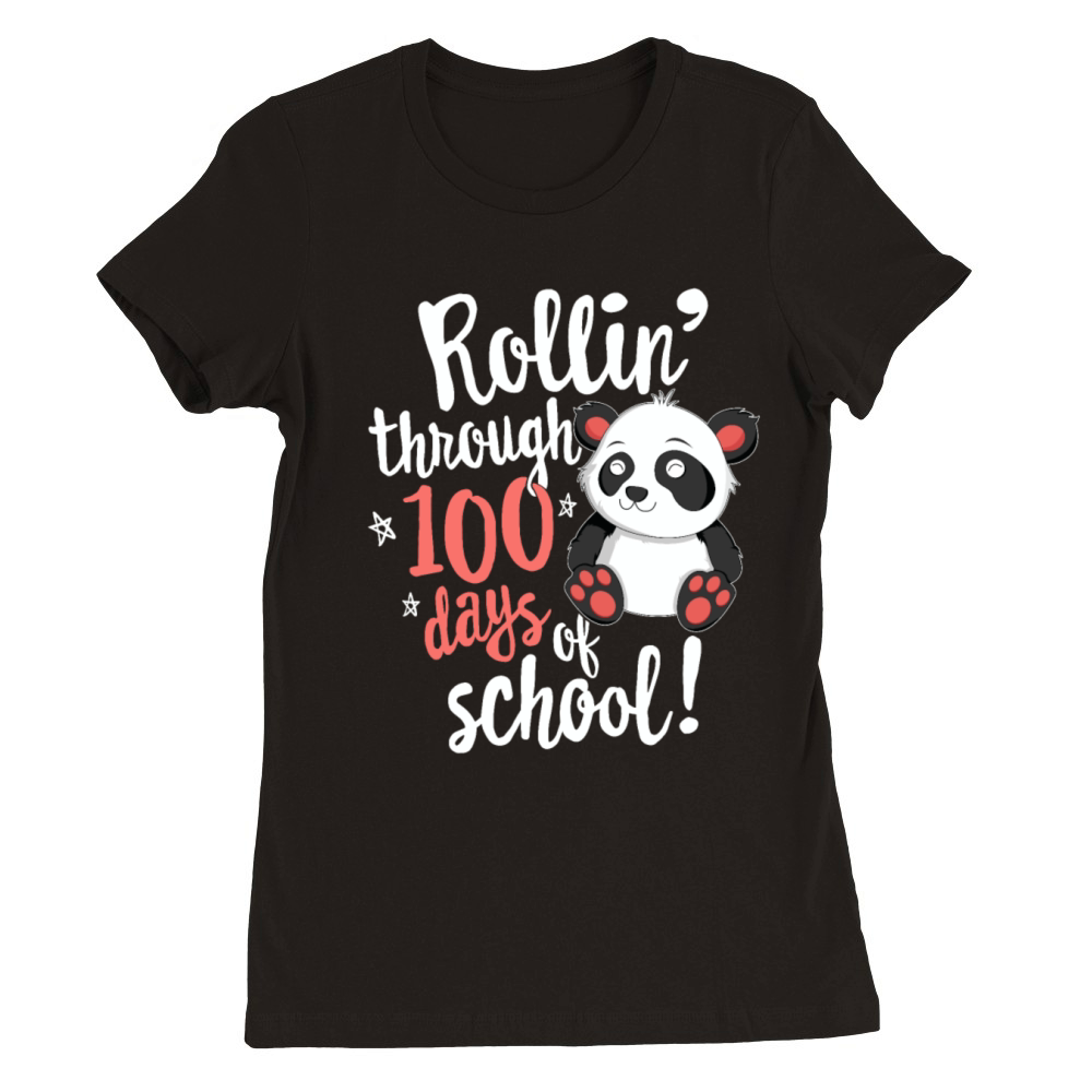 Rolling Through 100 Days Of School TShirt for Premium Womens Crewneck T-shirt