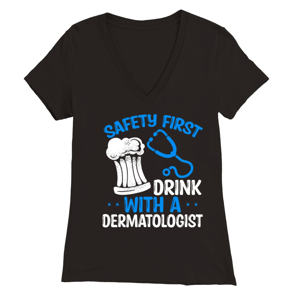 Funny Dermatologist Humor Doctor Accessoires Premium Womens V-Neck T-shirt