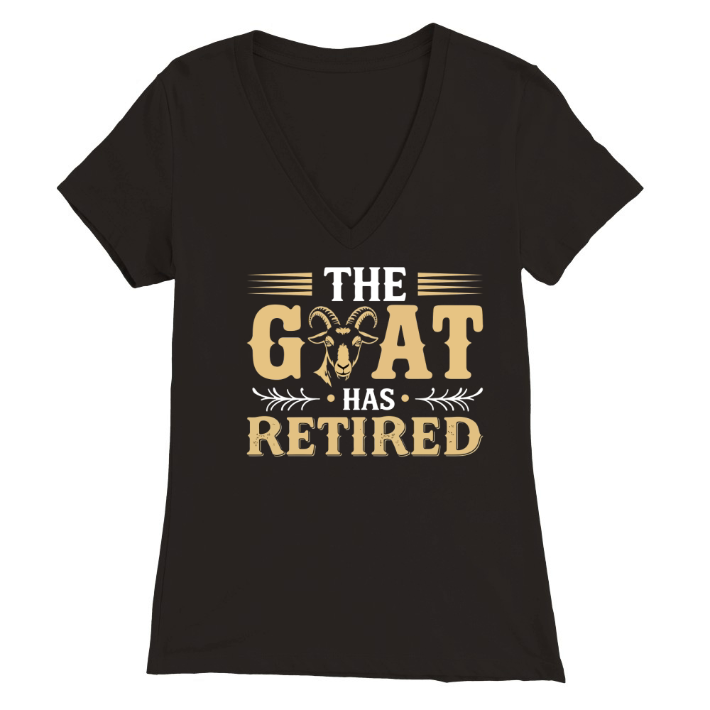 The goat has retired Premium Womens V-Neck T-shirt