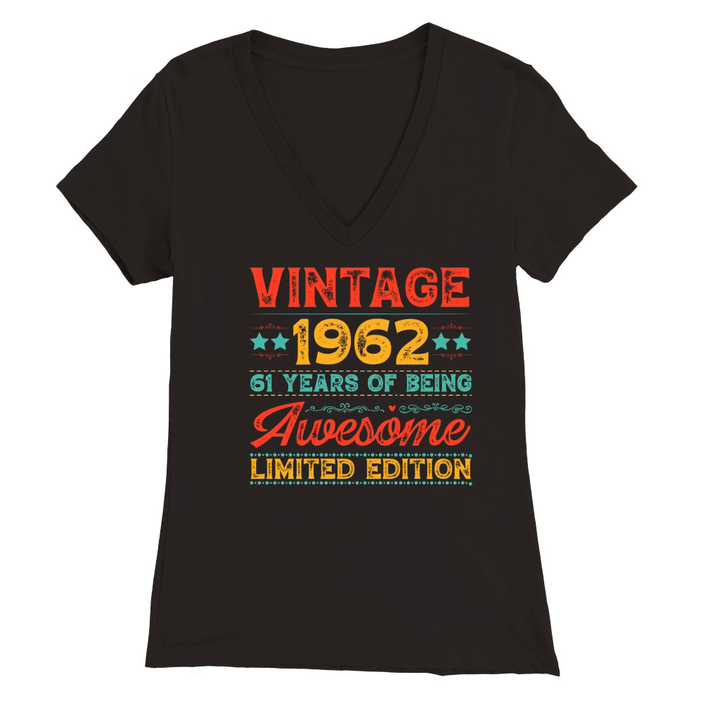 Vintage 1962 Being Awesome Limited Edition Birthday (1) Premium Womens V-Neck T-shirt