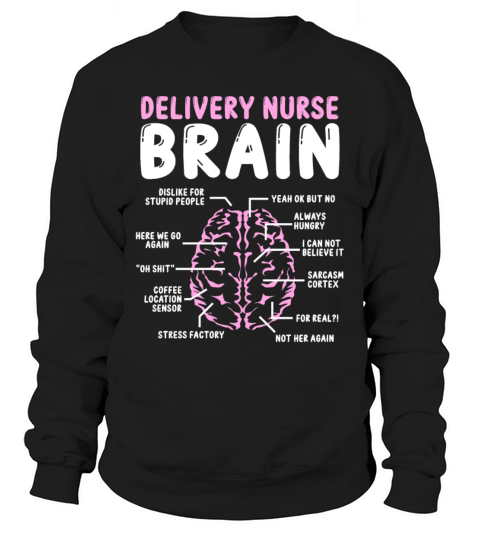 Delivery Nurse Accessoire Labor and Delivery Nurse Sweatshirt Unisex
