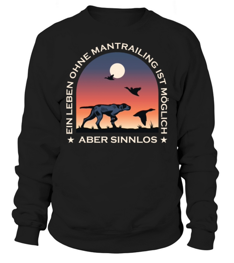 Mantrailing Mantrailer Team Dog Sport Rescue Dog Sweatshirt Unisex