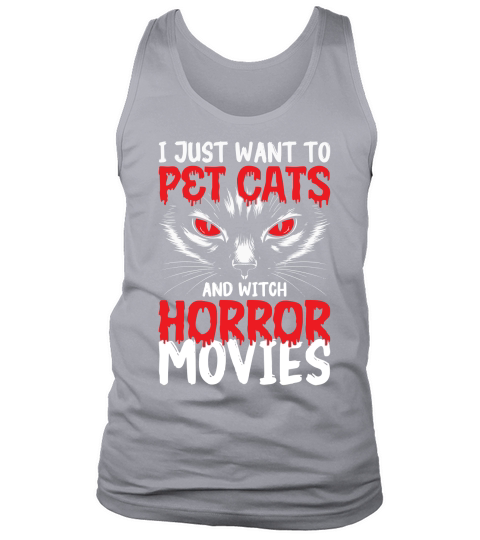 i just want to pet cats and witch horror movies Tank Top Unisex