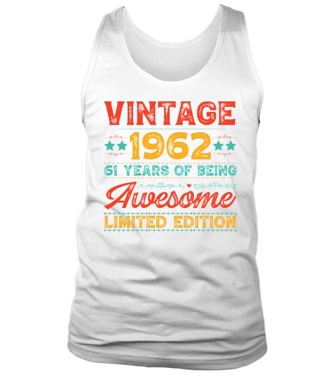 Vintage 1962 Being Awesome Limited Edition Birthday (1) Tank Top Unisex