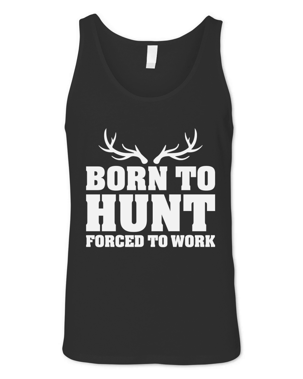 Born To Hunt Forced To Work Unisex Jersey Tank