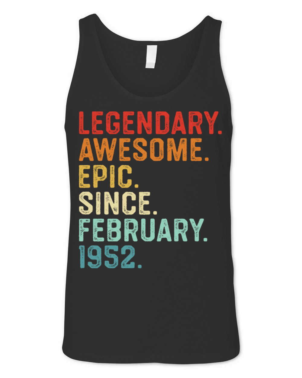 Legendary Awesome Epic Since February 1952 Unisex Jersey Tank