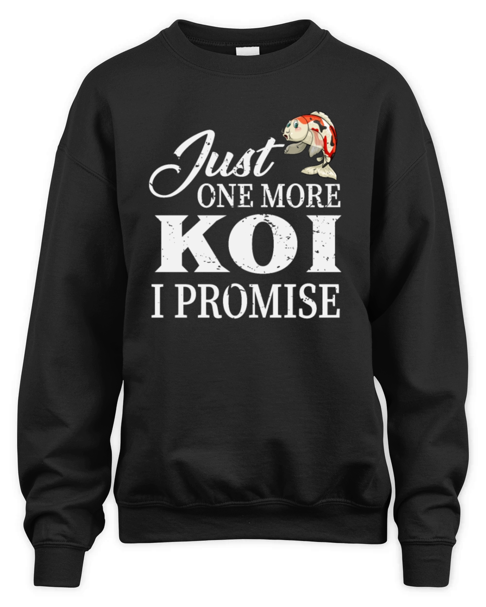 Koi Lover Just One More Koi I Promise Gift Unisex Premium Crewneck Sweatshirt