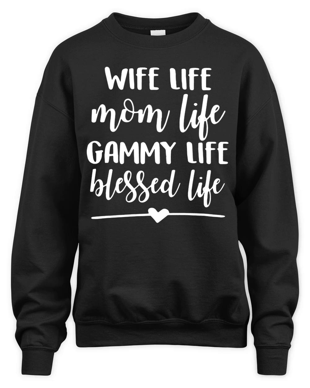 Wife life mom life Gammy life blessed life Unisex Premium Crewneck Sweatshirt