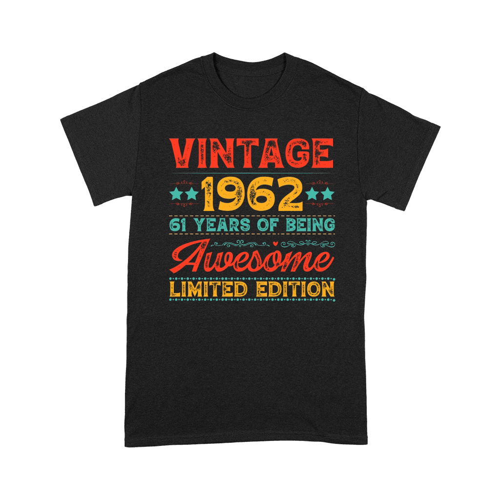 Vintage 1962 Being Awesome Limited Edition Birthday (1) Unisex T-Shirt
