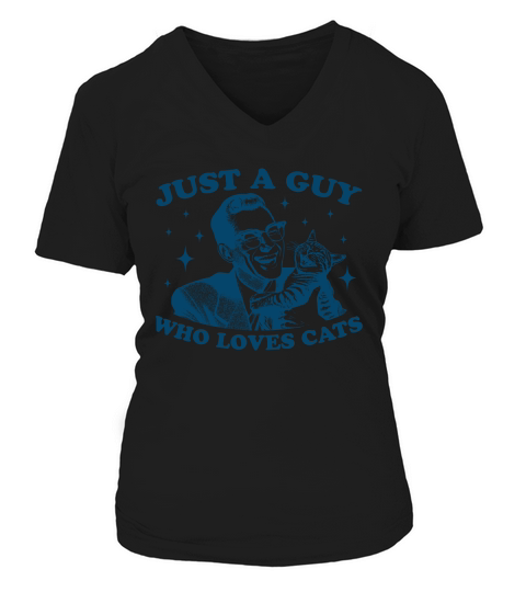 Just A Guy Who Loves Cats L Blue V-neck T-Shirt Woman
