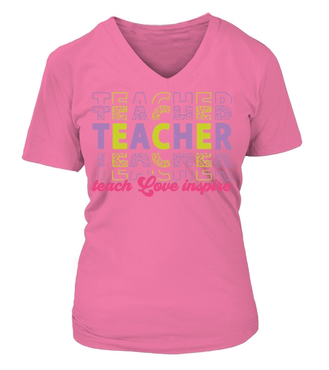 teacher teach love inspire color V-neck T-Shirt Woman