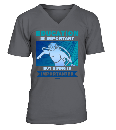 Education Is Important But Diving Is Importanter V-Neck T-shirt