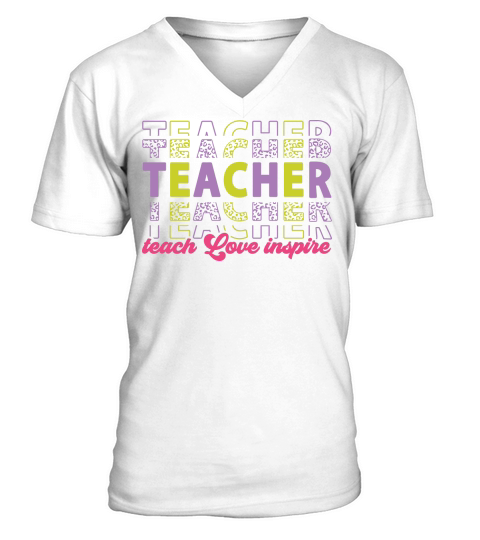 teacher teach love inspire color V-Neck T-shirt