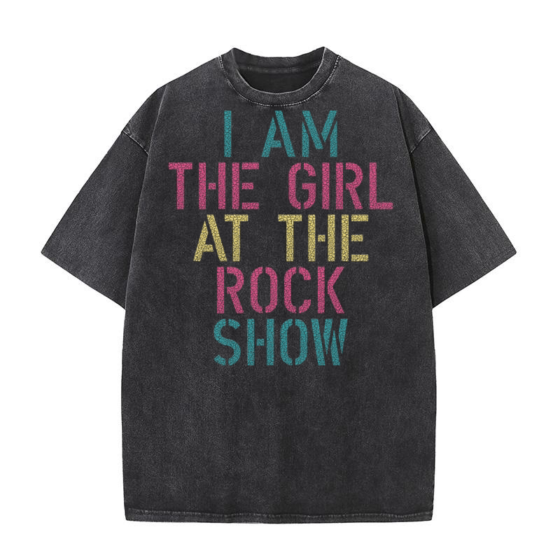 I Am The Girl At The Rock Show Washed T-Shirt