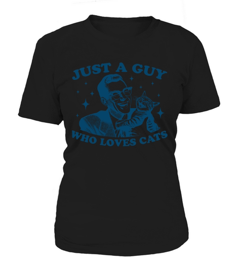Just A Guy Who Loves Cats L Blue Women's T-Shirt