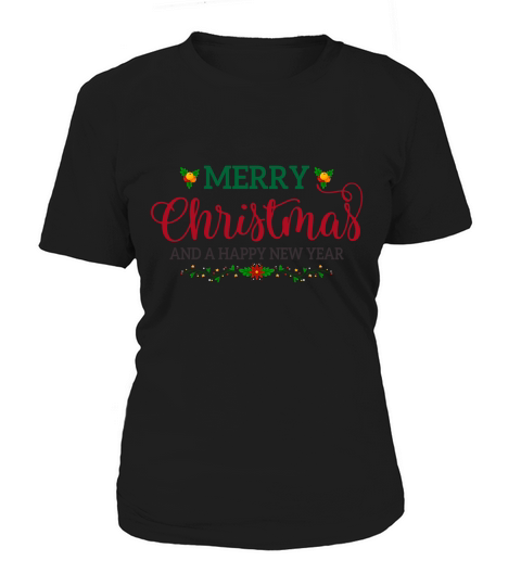Merry Christmas And A Happy New Year Women's T-Shirt