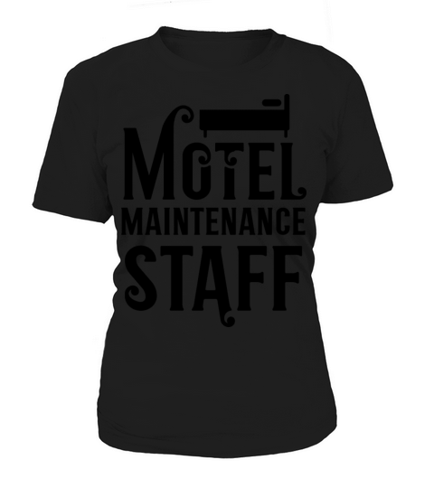 Motel Maintenance Staff Roadhouse Motels Inn Women's T-Shirt