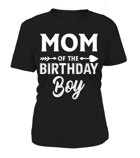 Mother day Mom of the Birthday Boy Funny Mom Women's T-Shirt