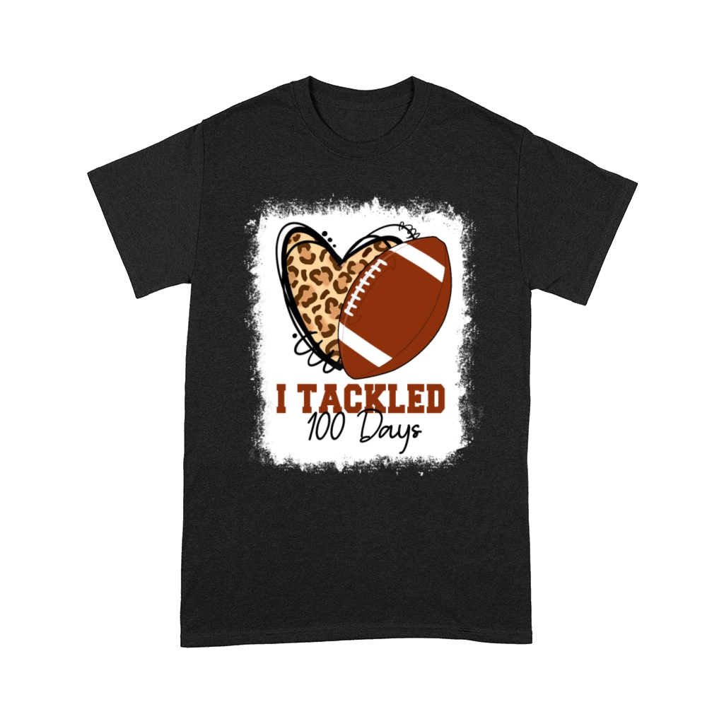 Bleached Football I Tackled 100 Days Of School Comfort T-shirt