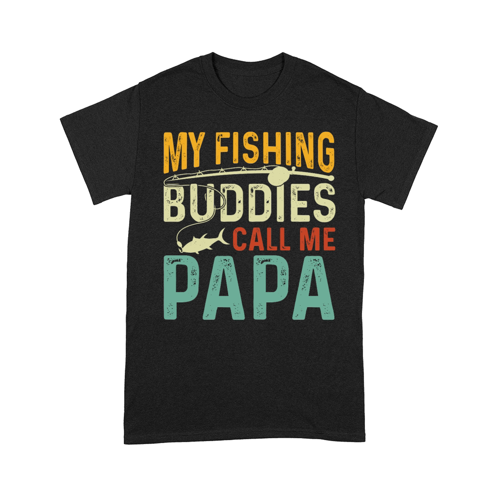 My Fishing Buddies Call Me Papa T Shirt Design2 (1) Comfort T-shirt