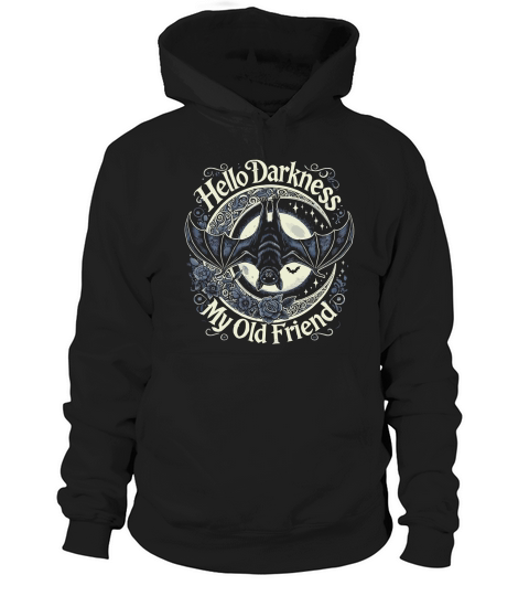 Hello Darkness my old friend Hoodie Unisex
