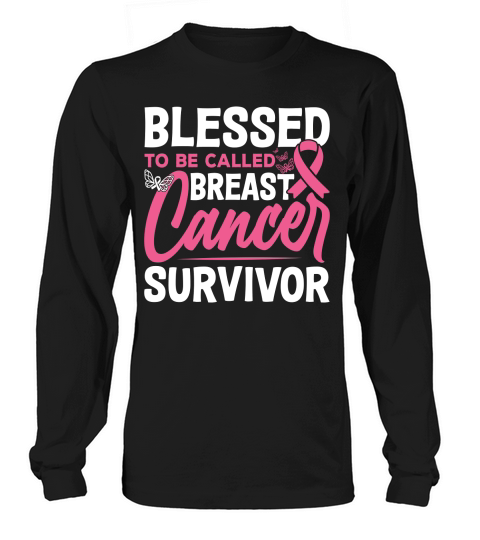 Blessed to be called a Breast cancer survivor 2 Long sleeved Unisex