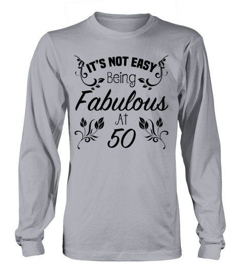 Fabulous 50th Birthday Long sleeved Unisex