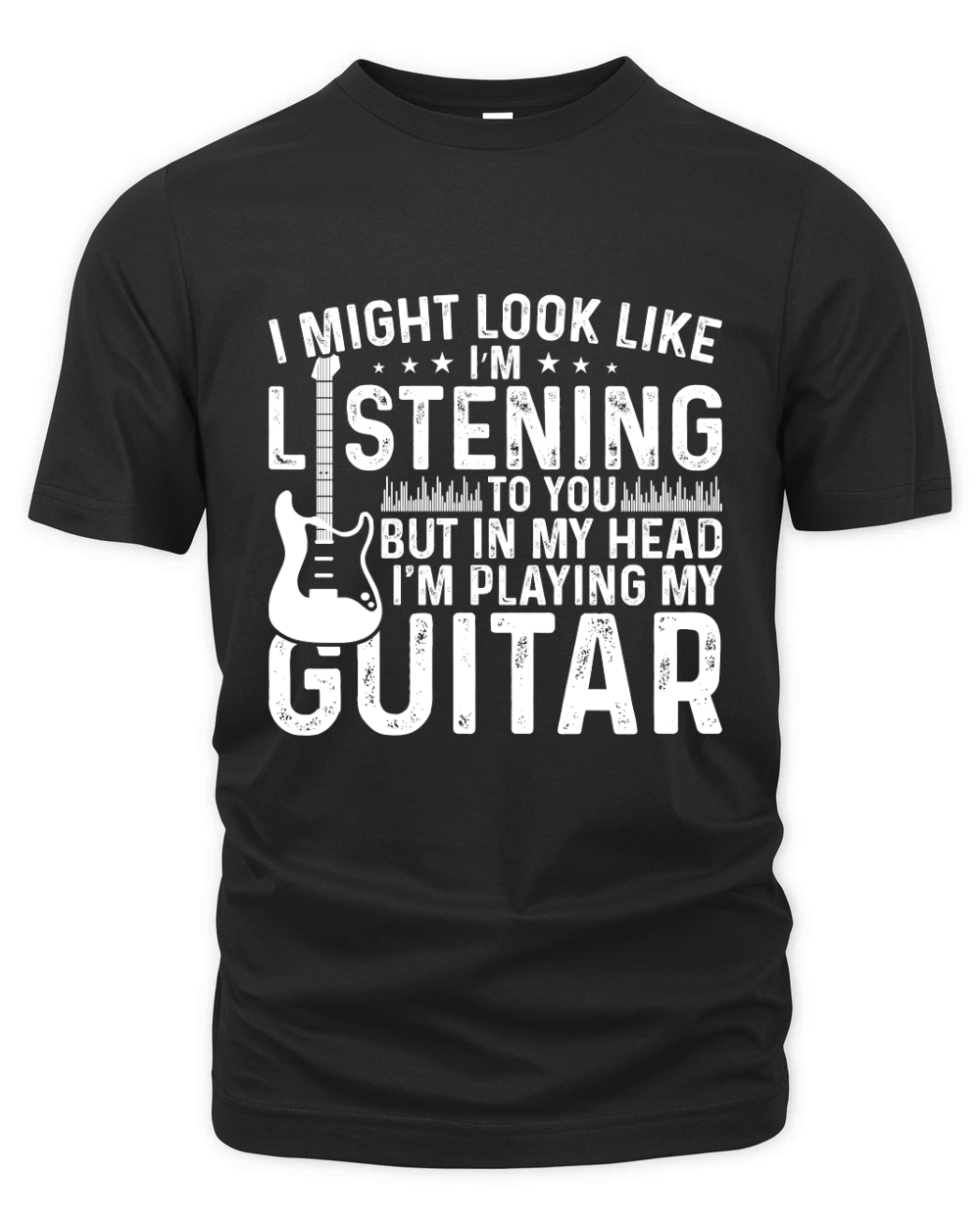 I Might Look Like Listening to you but in my Head I am Playing My Guitar Music Organic Unisex T-shirt