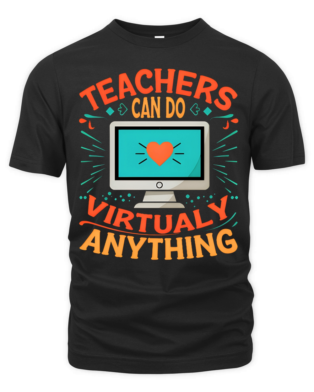 Teacher Can Do Virtualy Anything Organic Unisex T-shirt