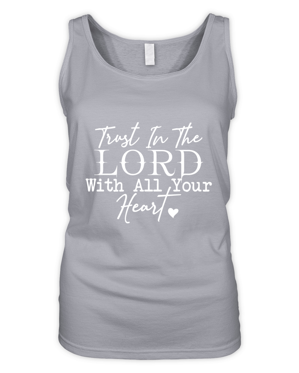 Trust In The Lord With All Your Heart Organic Women's Tank Top