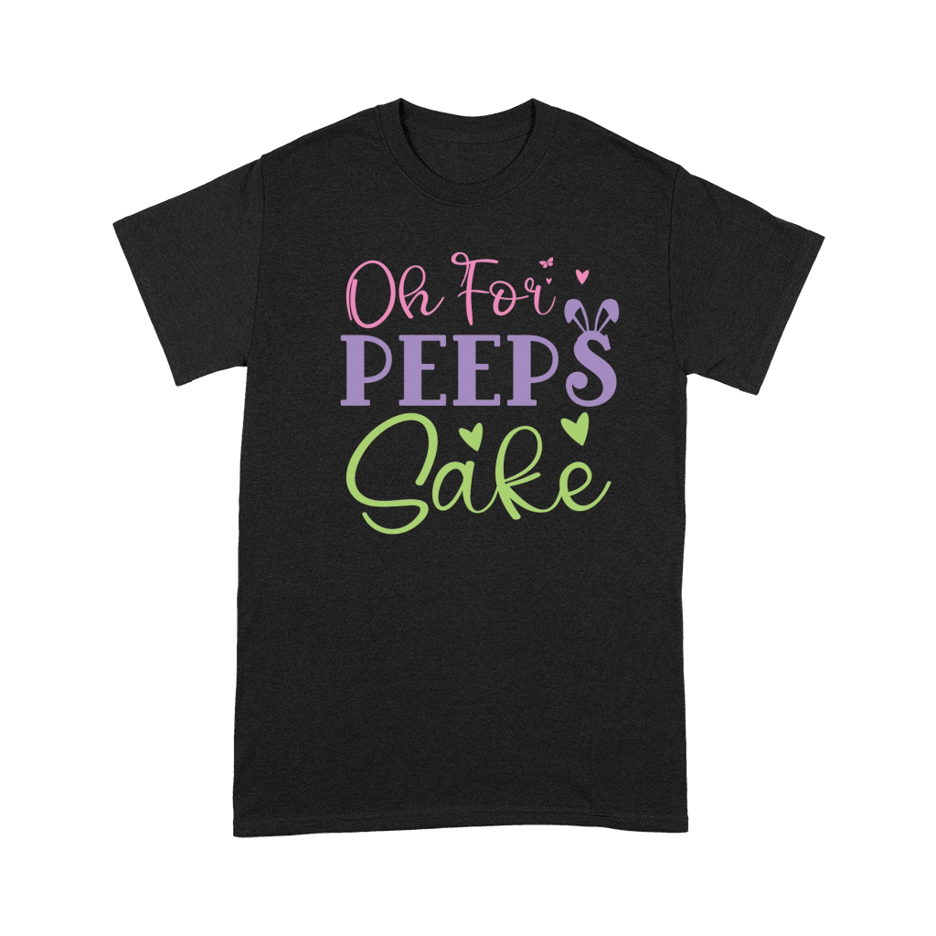 Oh for peep sake Premium T-shirt