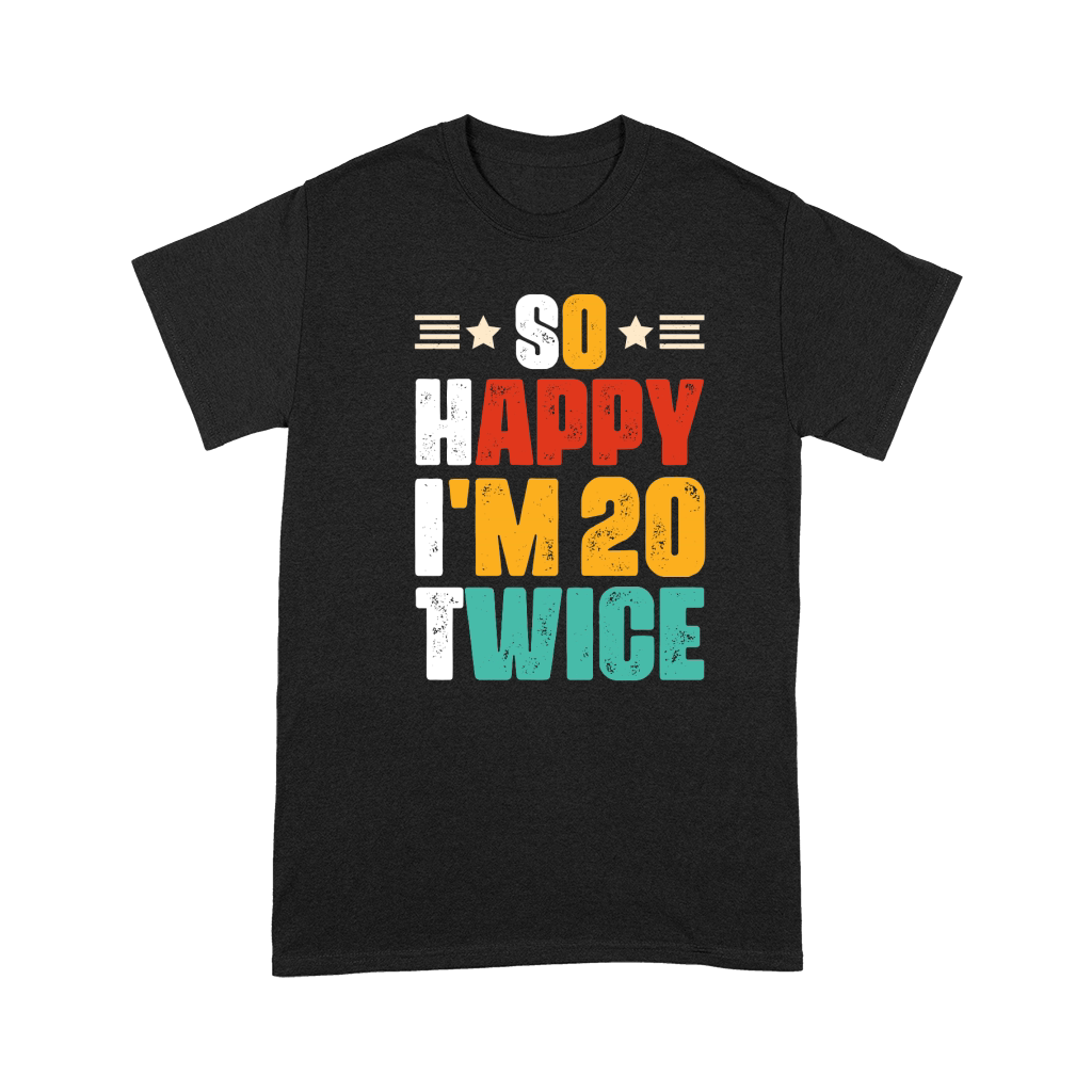 So Happy Im 20 Twice Birthday T Shirt Design (1) Premium T-shirt