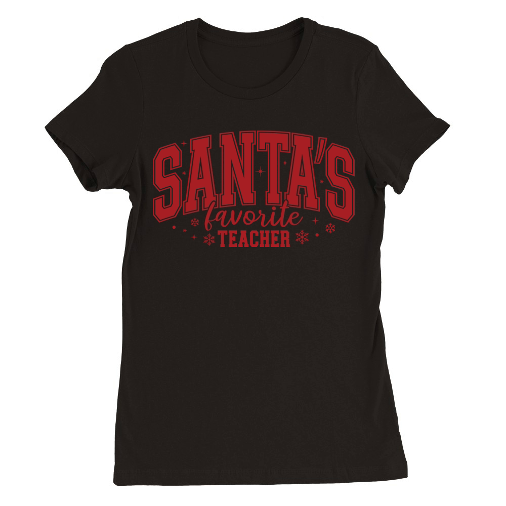 SantasFavoriteTeacher Premium Womens Crewneck T-shirt