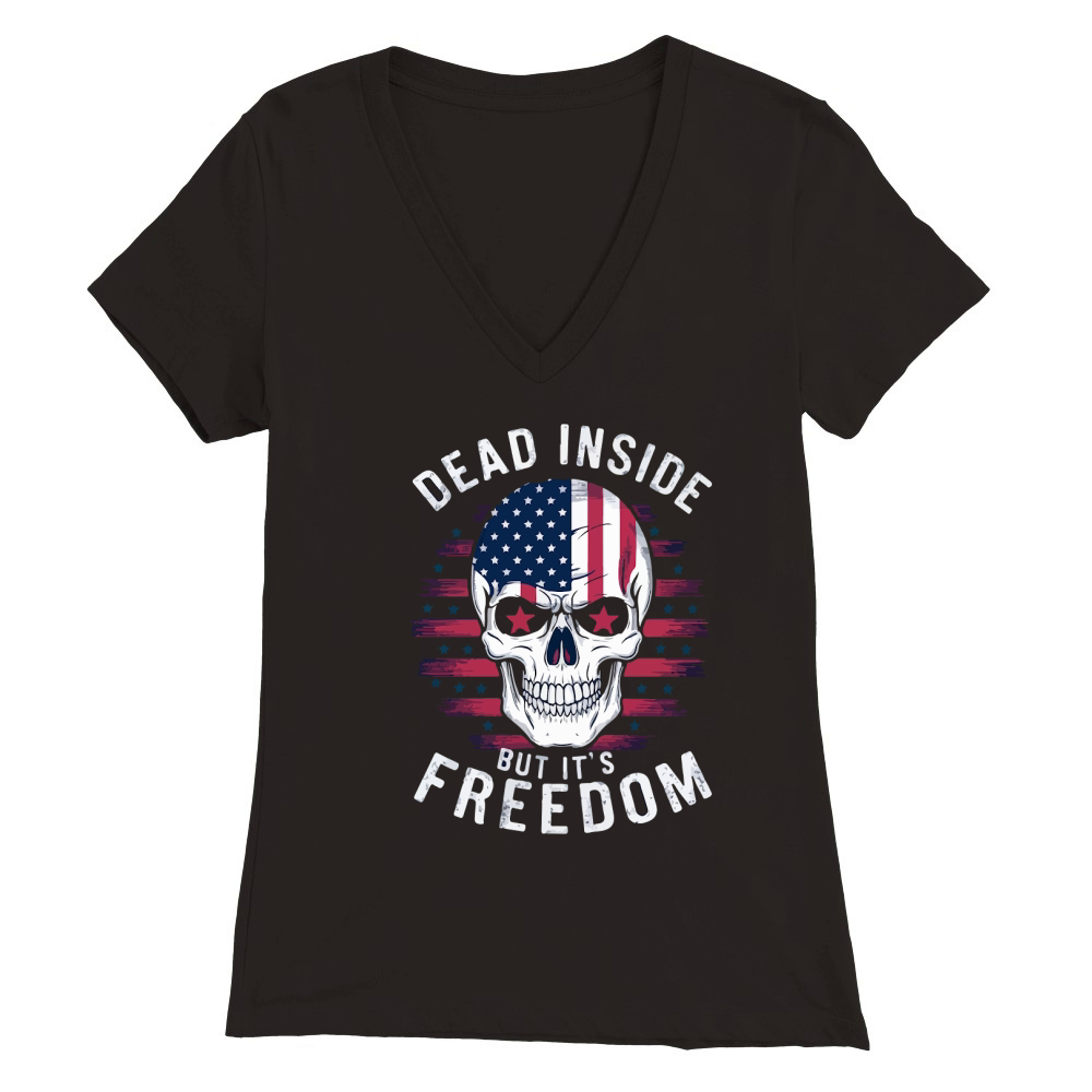 Dead inside but its freedom 04 Premium Womens V-Neck T-shirt