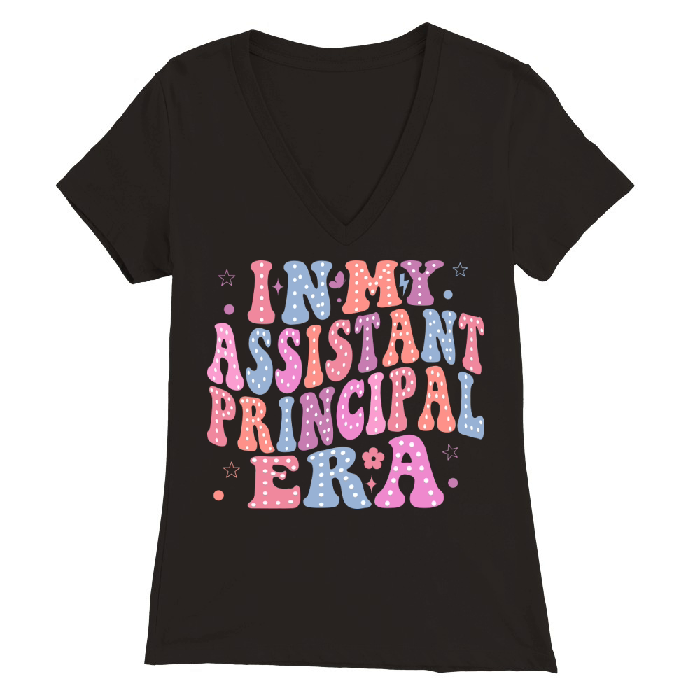 In My Assistant Principal Era Premium Womens V-Neck T-shirt