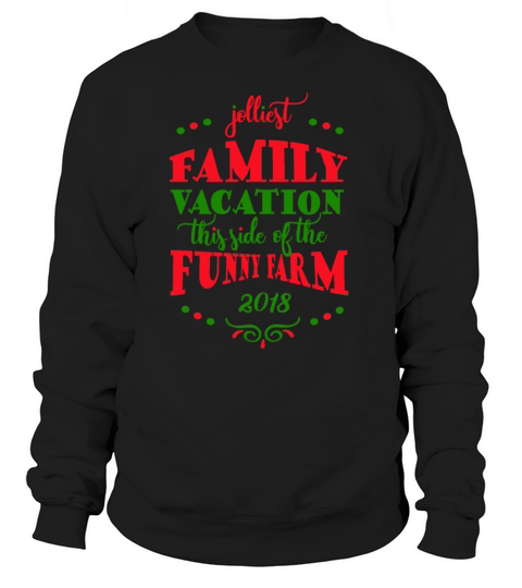 Family Vacation 2018 Matching Shirts Sweatshirt Unisex