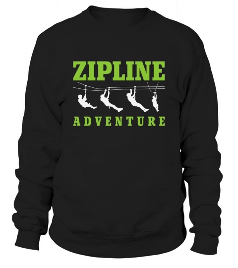 Zip Line Zipline Adventure Sweatshirt Unisex