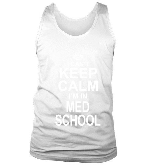 01 i cant keep calm im in med school copy Tank Top Unisex