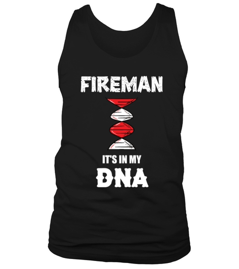 Fireman its in my DNA Firefighter Father Grandpa Tank Top Unisex
