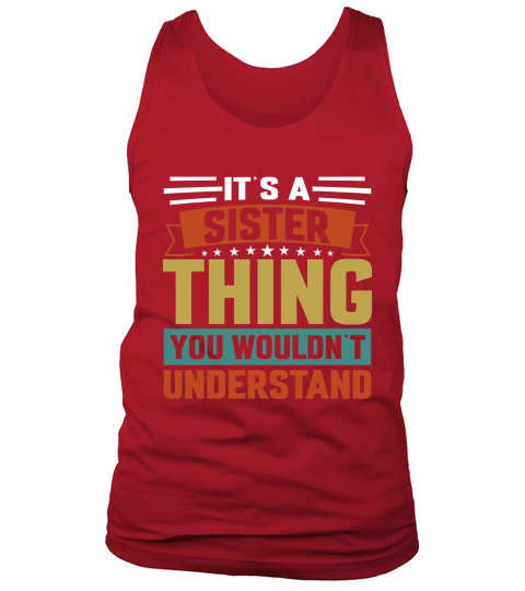 Its a Sister Thing You Wouldnt Understand Tank Top Unisex