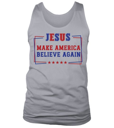 Jesus Make Amarica Believer Again Tank Top Unisex