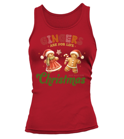 Gingers are for life Not just for christmas Tank top Woman