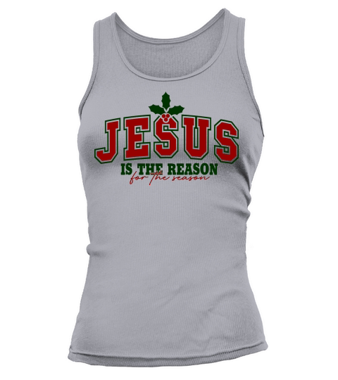 Jesus Is The Reason For The Season Tank top Woman