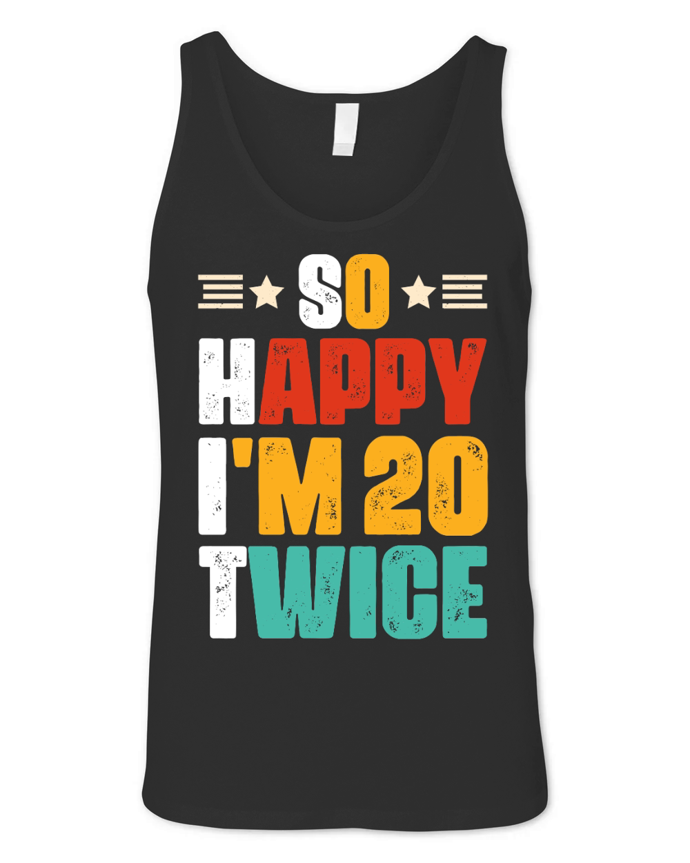 So Happy Im 20 Twice Birthday T Shirt Design (1) Unisex Jersey Tank