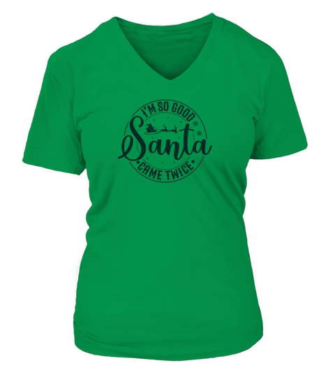 Im so good santa came twice V-neck T-Shirt Woman